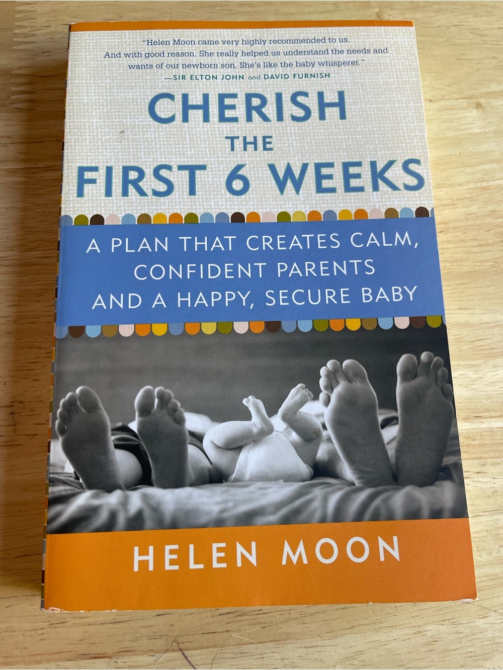 Cherish the First 6 Weeks by Helen Moon